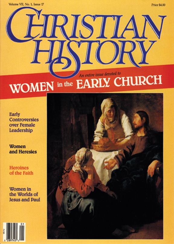 Christian History Magazine #17 - Women In The Early Church