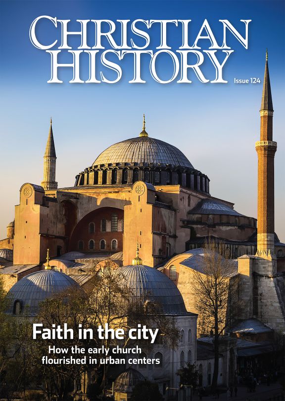 Christian History Magazine #124 - Faith in the City