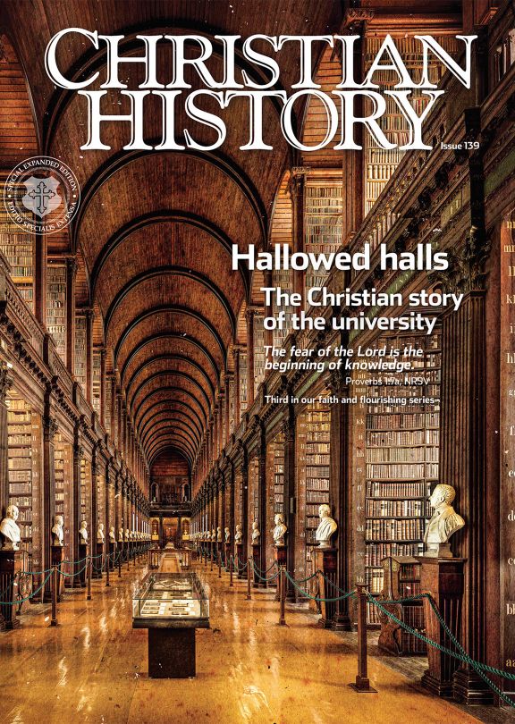 Christian History Magazine #139 - Hallowed Halls