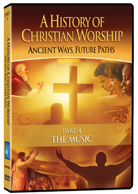 History of Christian Worship:  Part 4, The Music