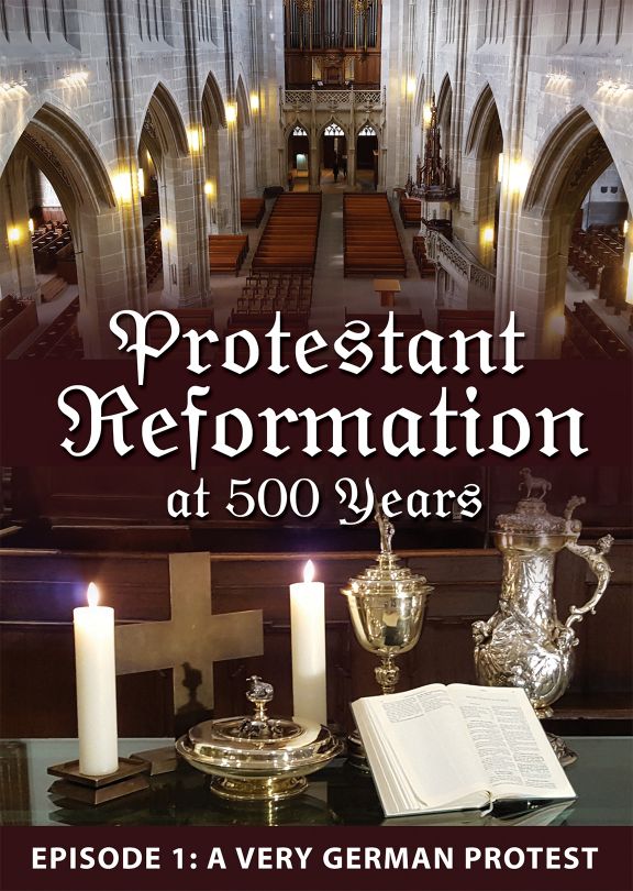 Protestant Reformation at 500 Years - A Very German Protest