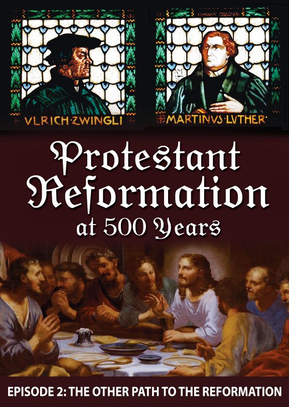 Protestant Reformation at 500 Years - The Other Path to the Reformation