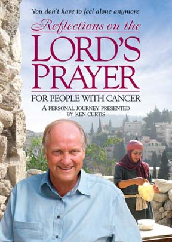 Reflections On The Lord's Prayer For People With Cancer
