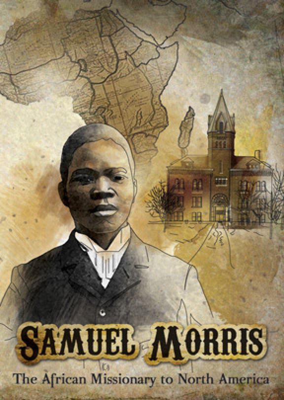 Samuel Morris: African Missionary to North America