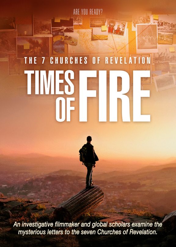 The 7 Churches of Revelation: Times of Fire