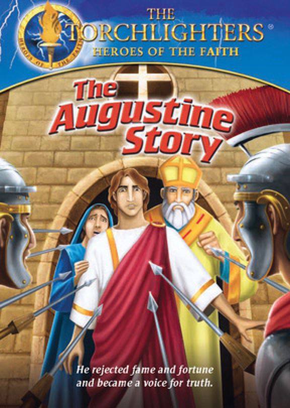 Torchlighters: The Augustine Story