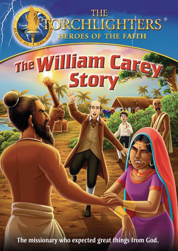 Torchlighters: The William Carey Story